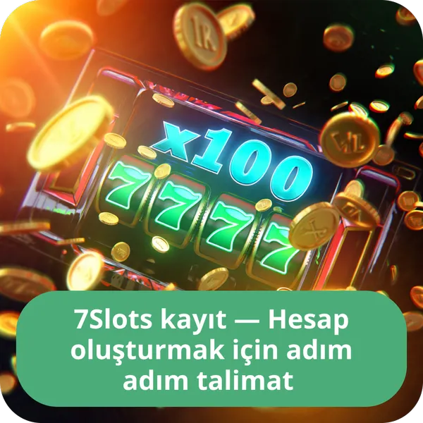 7Slots kayıt Hesap oluşturmak için adım adım talimat
